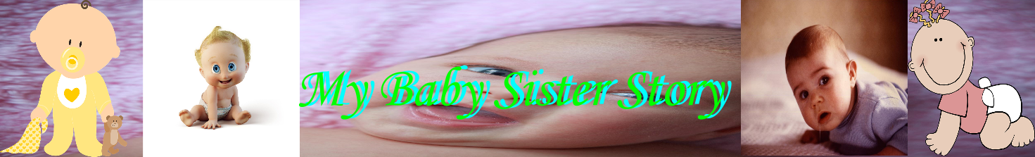 My Baby Sister Story-) By- Jeremiah T. Green (1)